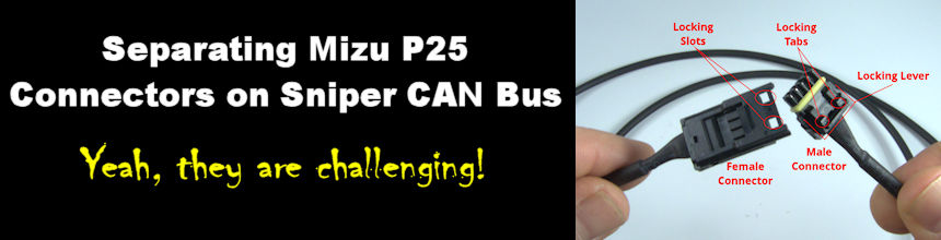 Separating Mizu P25 Connectors