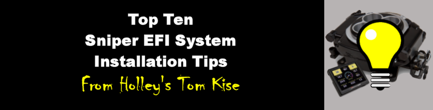 Top 10 Sniper EFI Installation Tips from Holley's Tom Kise